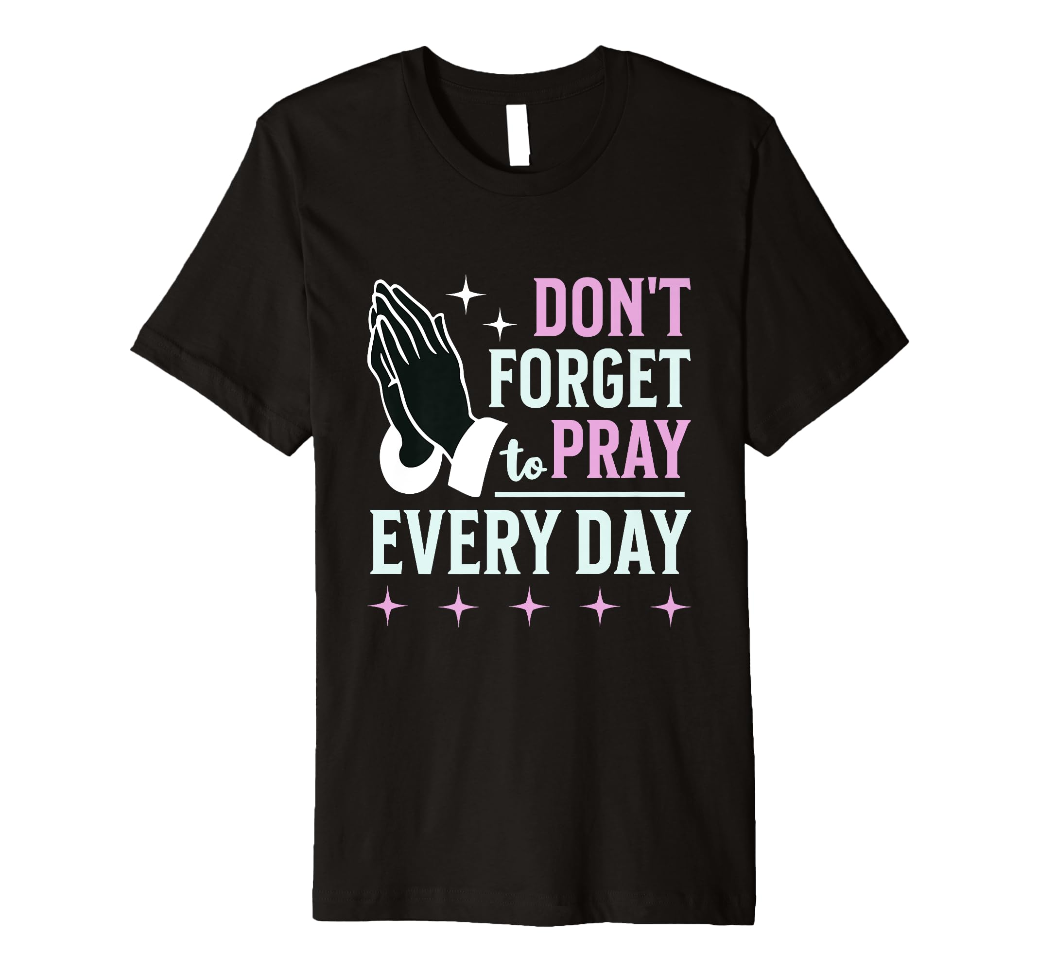 Prayer Faith Worship Meditation Praying T-Shirt - Trendy Graphic Men Women - T-Shirt, Sweatshirt, Hoodie