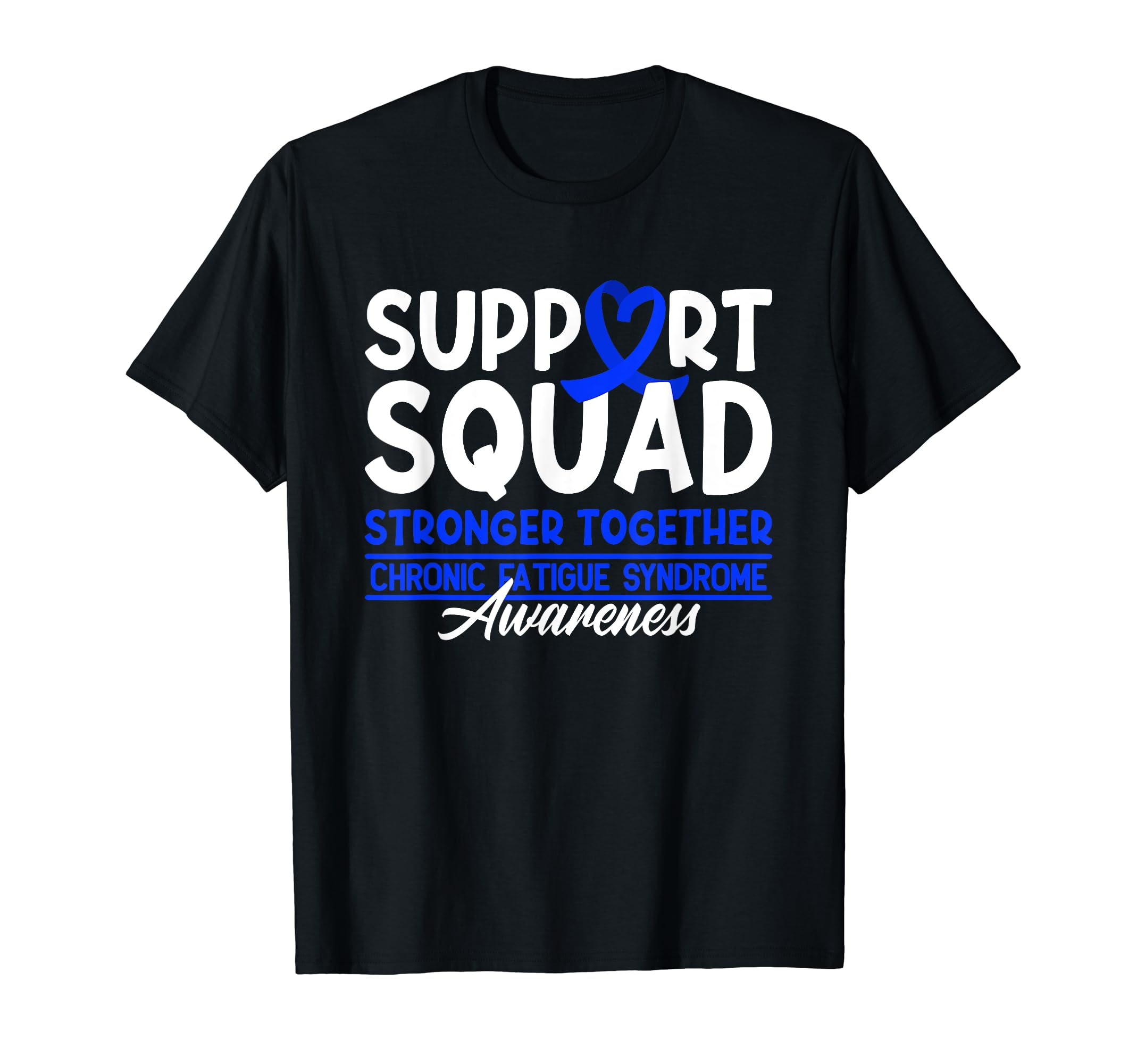 Support Awareness Squad I Me Cfs T-Shirt - Aesthetic Graphic Unisex - T-Shirt, Sweatshirt, Hoodie