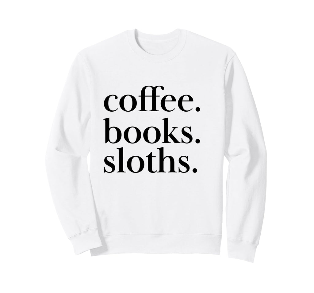 Coffee Books Sloth Reaading Animal Sweatshirt - Trendy Graphic for Adults - T-Shirt, Sweatshirt, Hoodie