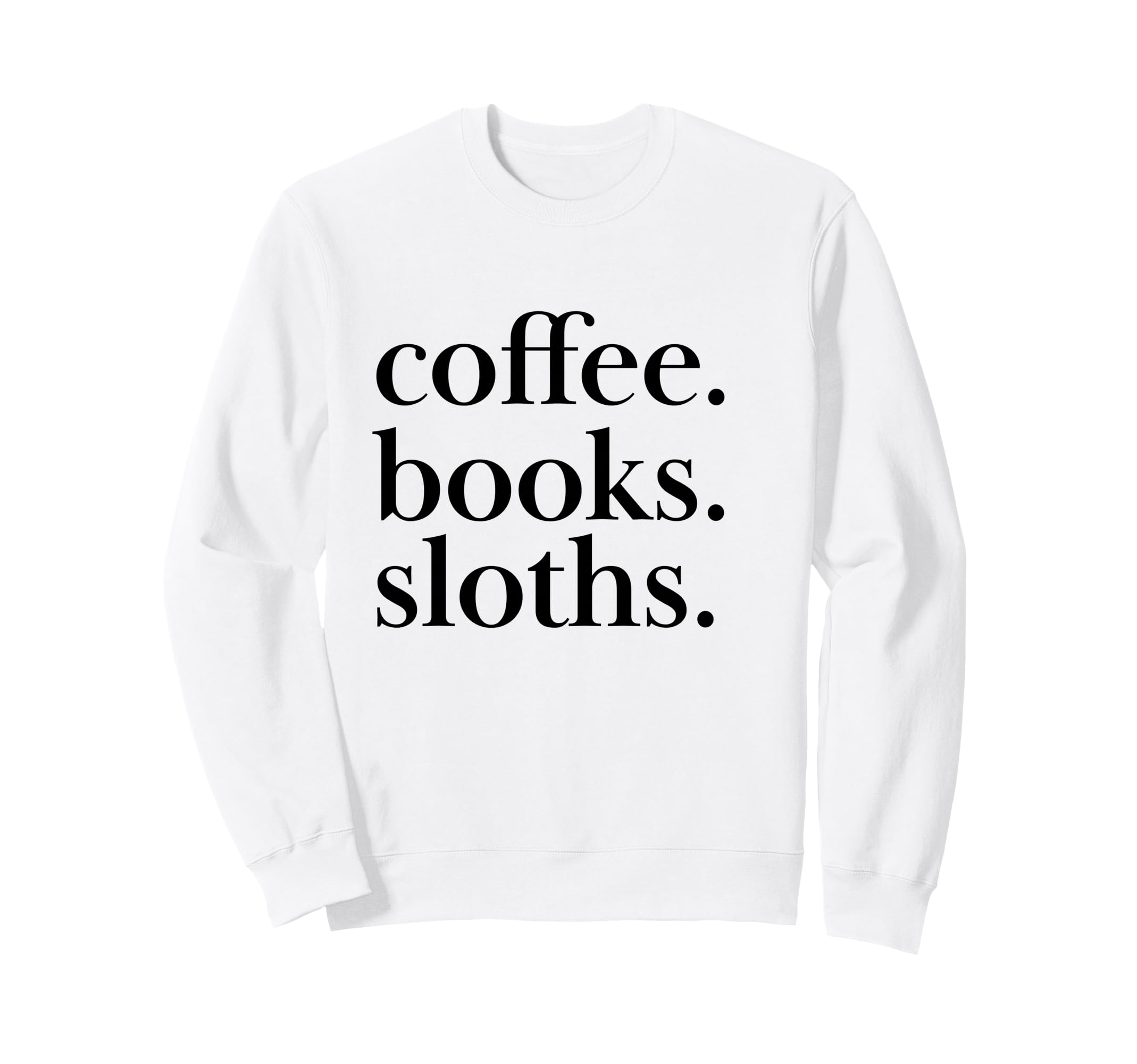 Coffee Books Sloth Reaading Animal Sweatshirt - Trendy Graphic for Adults - T-Shirt, Sweatshirt, Hoodie