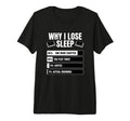 Bookish Why I Lose Sleep Funny Reader T-Shirt - Trendy Graphic for Adults - T-Shirt, Sweatshirt, Hoodie
