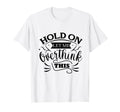 Funny Overthinker Hold Let Me Overthink T-Shirt - Graphic Print Unisex - T-Shirt, Sweatshirt, Hoodie