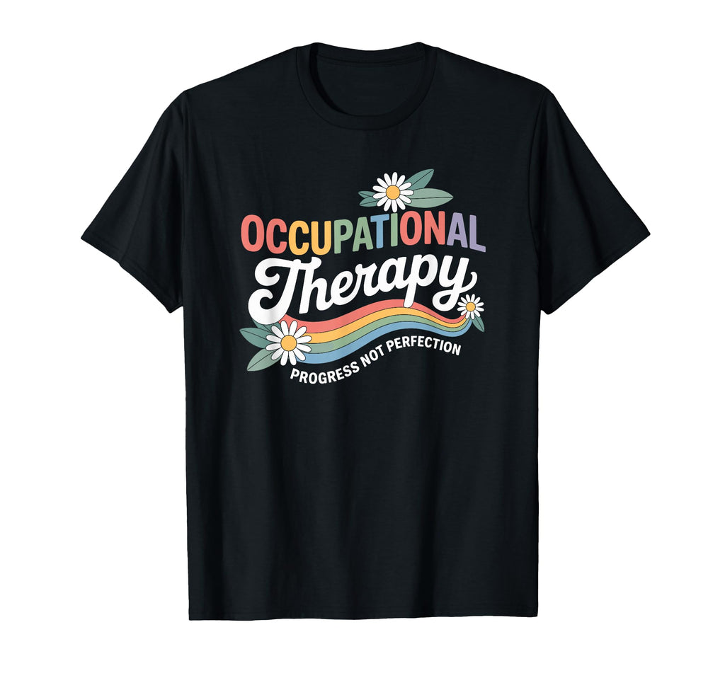 Occupational Therapy Ot Progress Over T-Shirt - Minimalist Print Unisex - T-Shirt, Sweatshirt, Hoodie