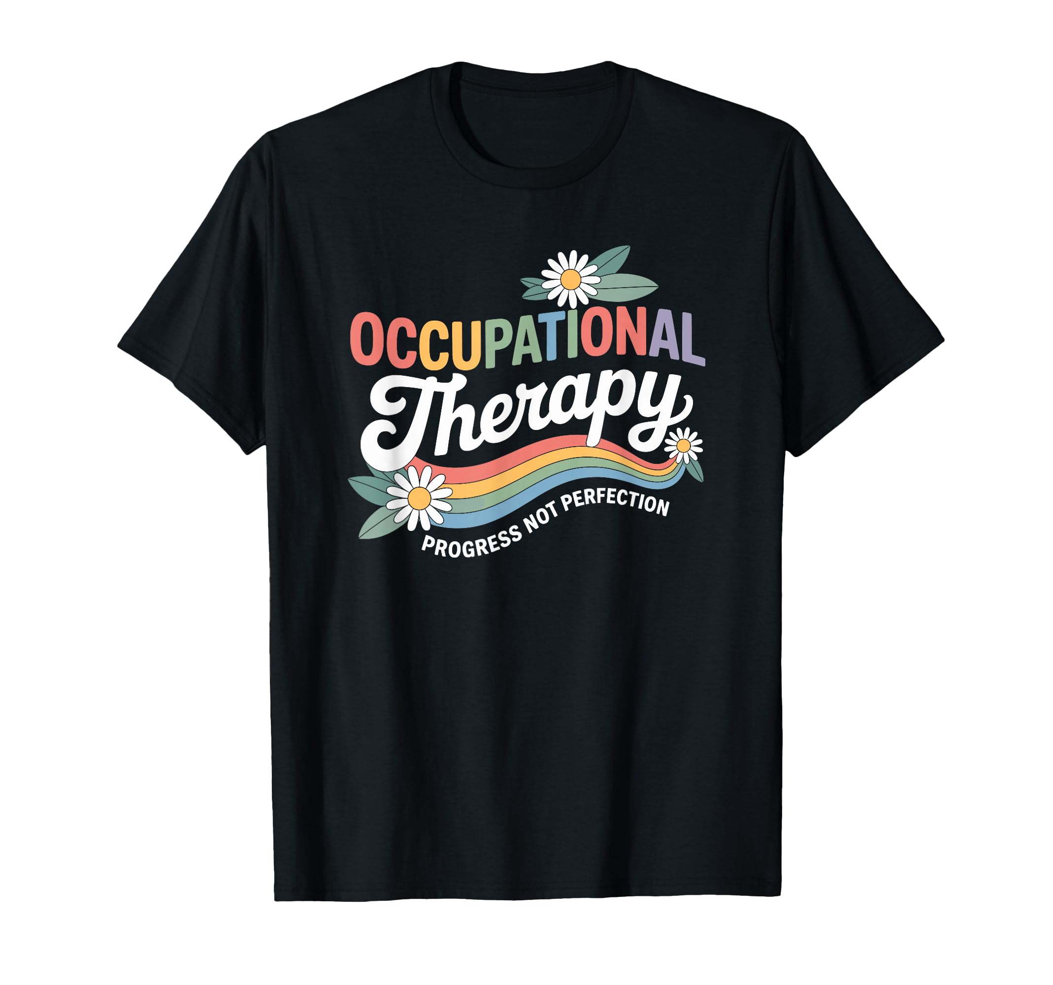 Occupational Therapy Ot Progress Over T-Shirt - Minimalist Print Unisex - T-Shirt, Sweatshirt, Hoodie