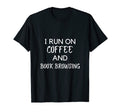 I Run Coffee And Book Browsing T-Shirt - Fun Novelty Design for Adults - T-Shirt, Sweatshirt, Hoodie