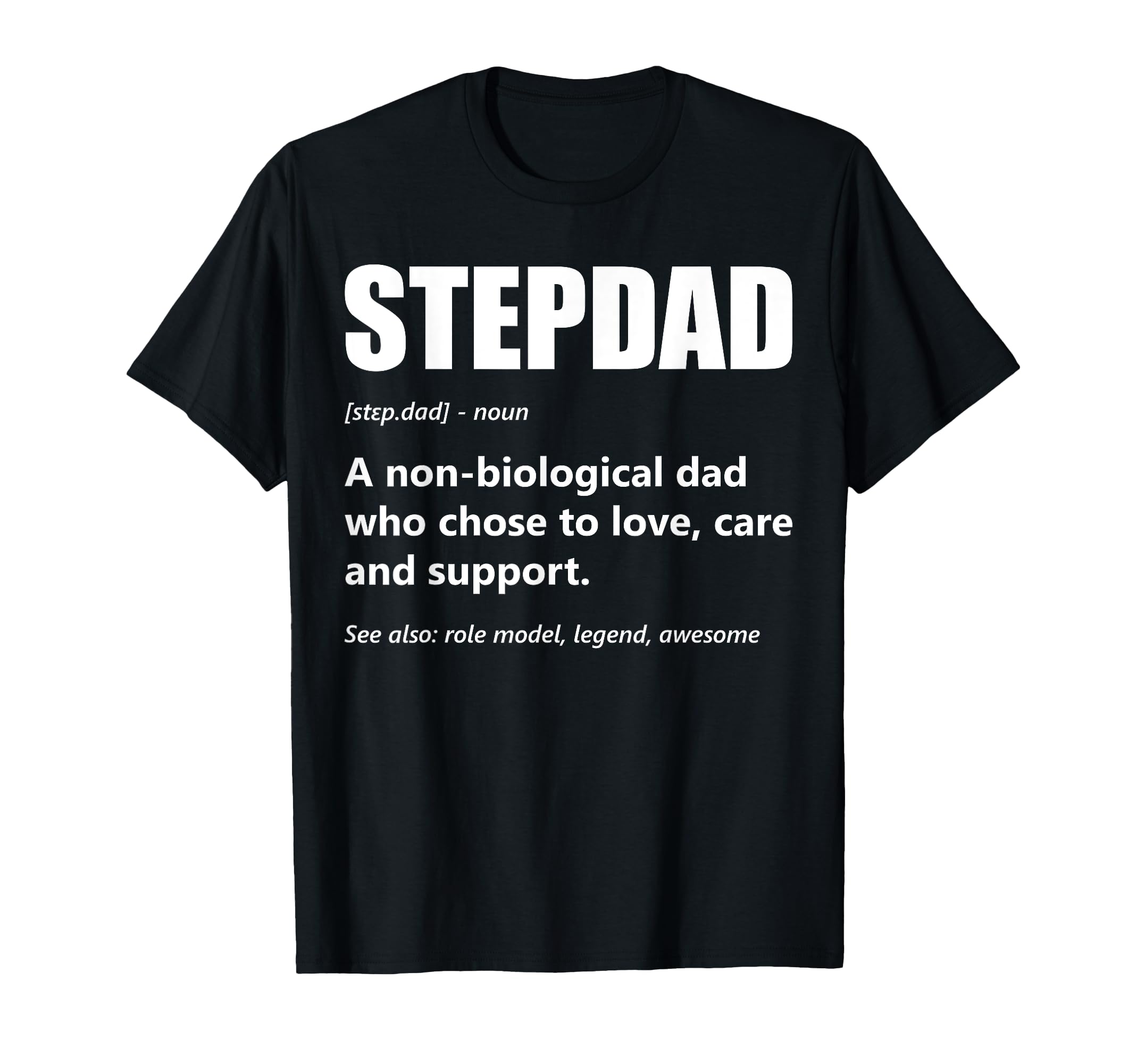 Stepdad Definition Fathers Day Step T-Shirt - Trendy Graphic Men Women - T-Shirt, Sweatshirt, Hoodie
