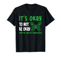 Its Okay Not To Be Okay Mental Health T-Shirt - Streetwear Style Men Women - T-Shirt, Sweatshirt, Hoodie