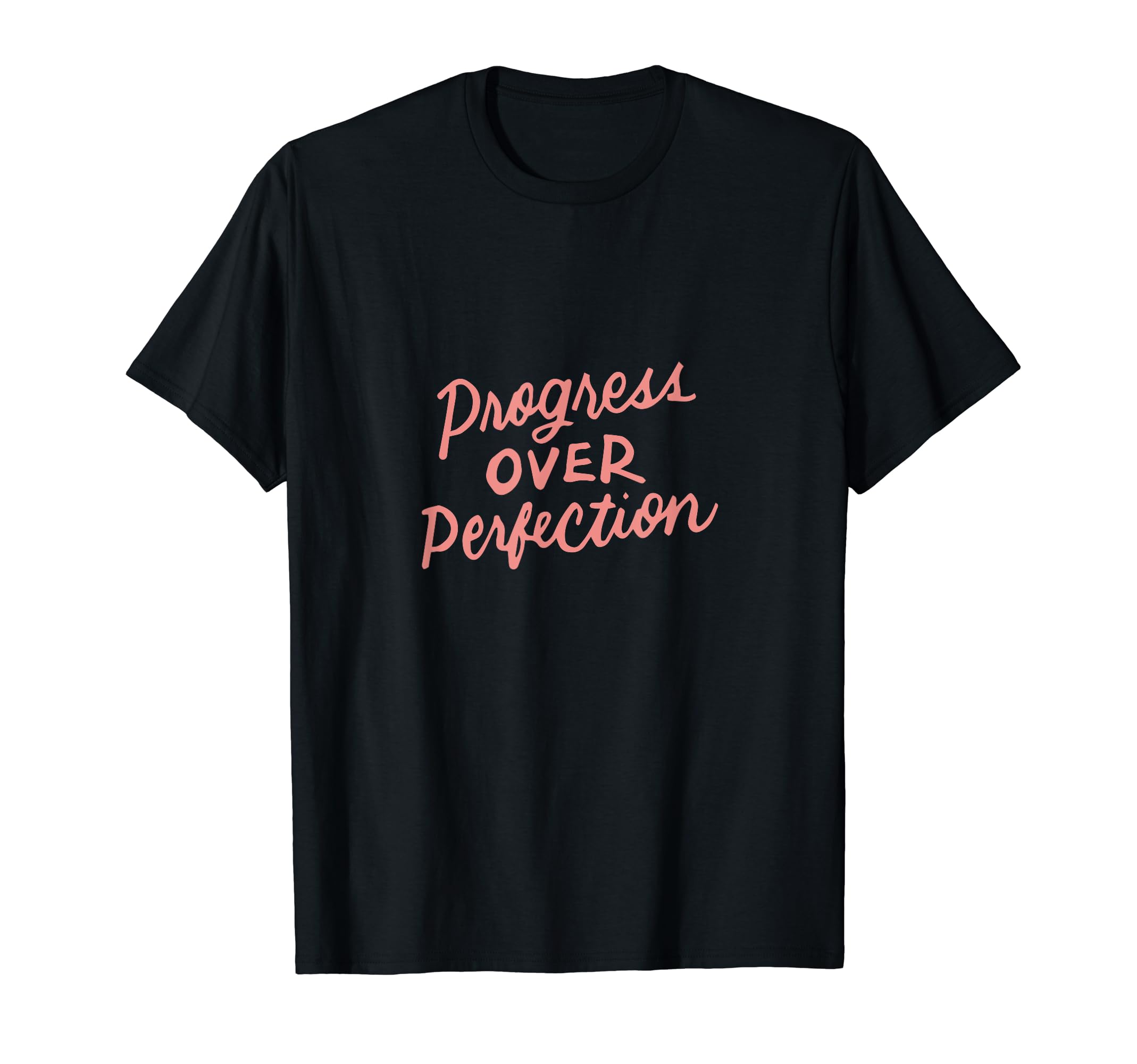 Growth Mindset Teacher Gifts Progress T-Shirt - Fun Novelty Design Unisex - T-Shirt, Sweatshirt, Hoodie