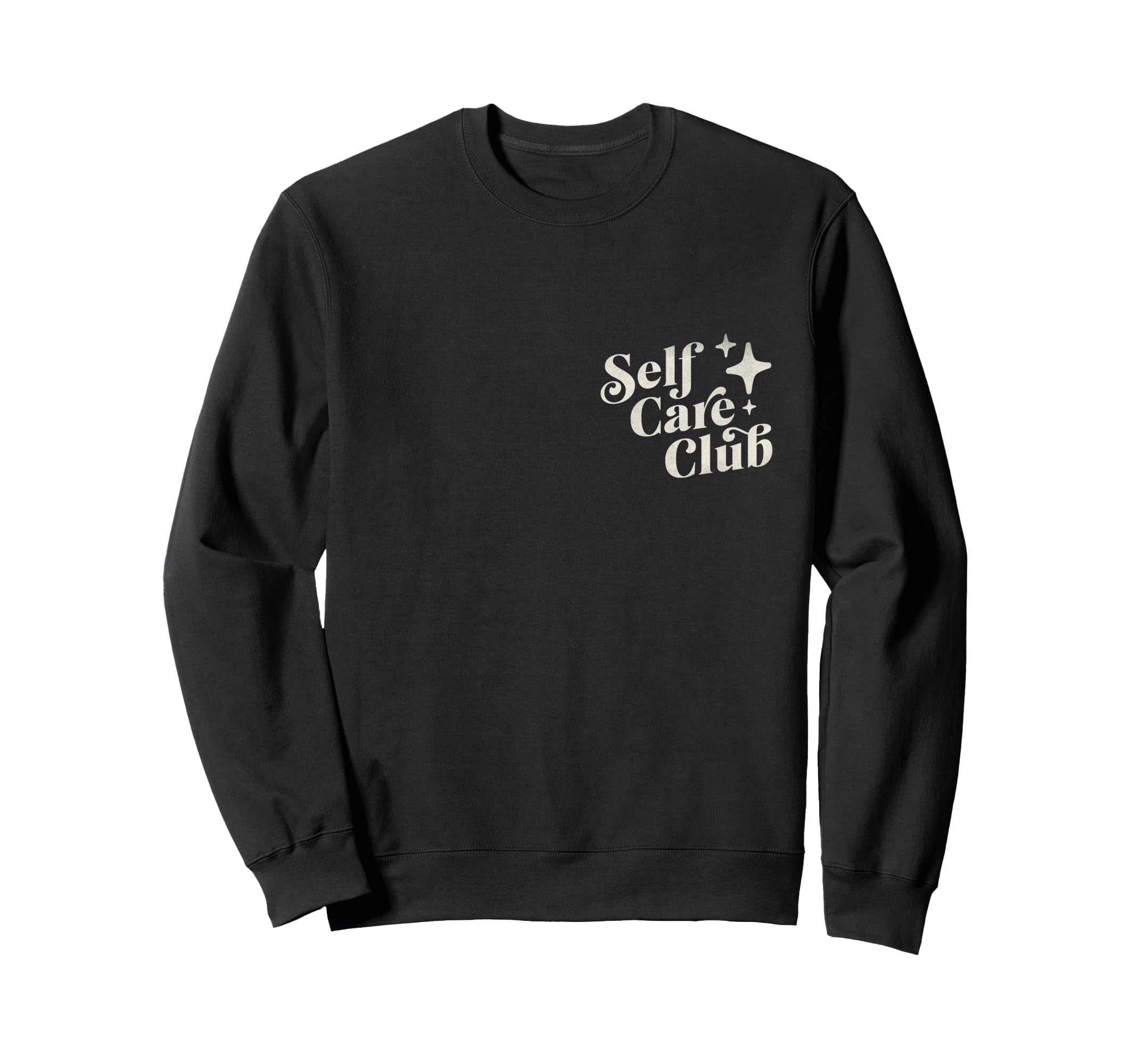 Self Care Club Mental Health Awareness Sweatshirt - Trendy Graphic Unisex - T-Shirt, Sweatshirt, Hoodie