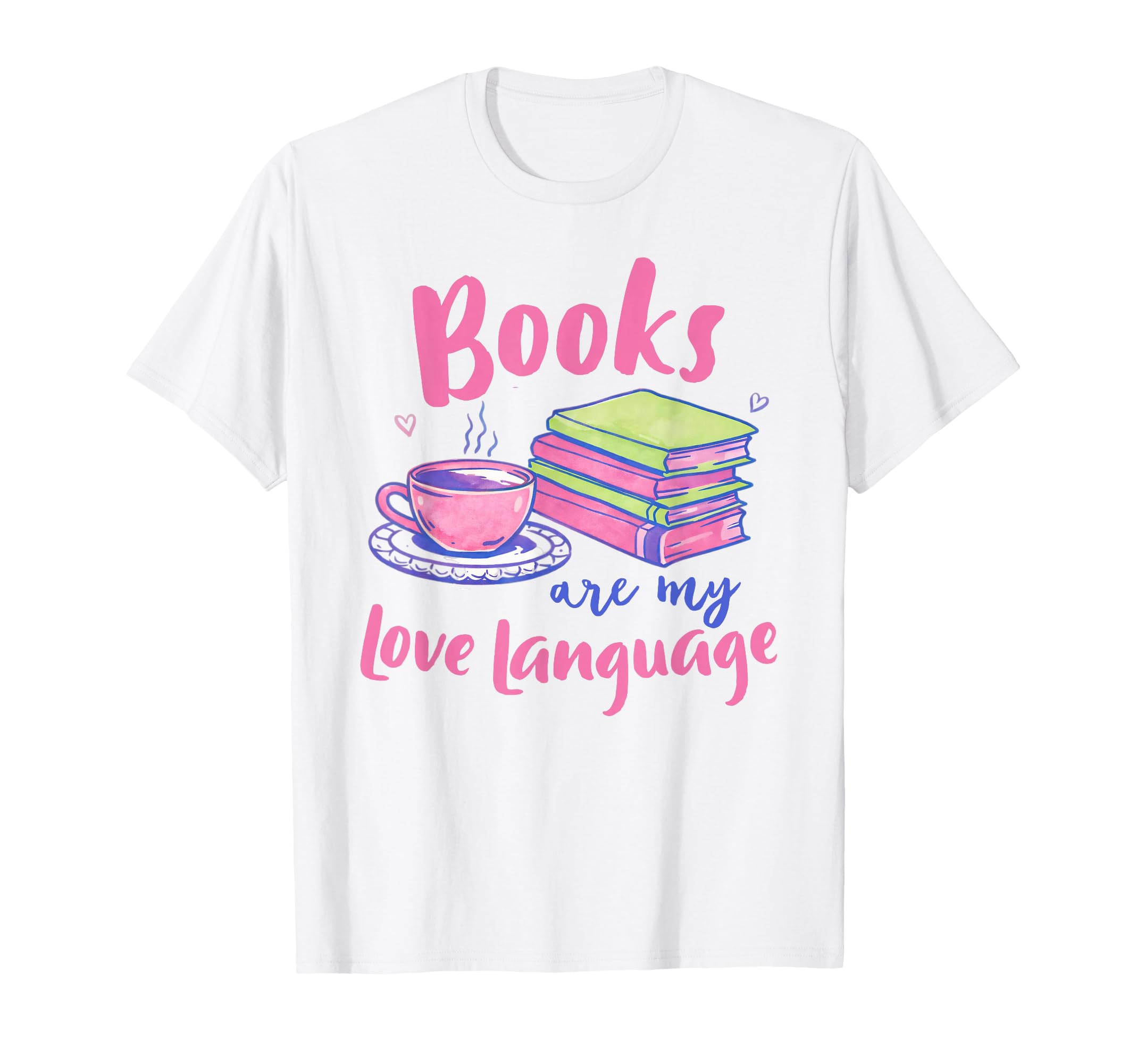 Valentines Reading Book Lover Books T-Shirt - Fun Novelty Design Unisex - T-Shirt, Sweatshirt, Hoodie