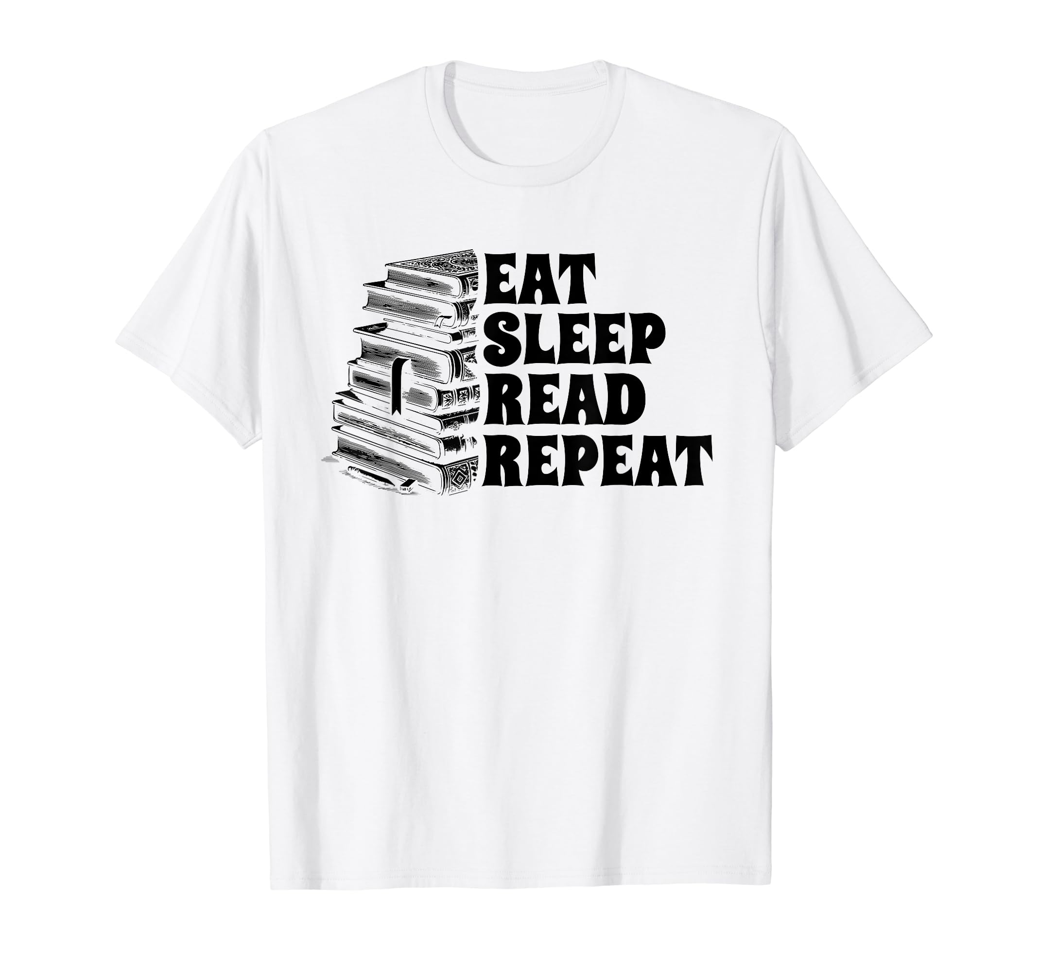 Eat Sleep Read Repeat Book Reading T-Shirt - Streetwear Style for Adults - T-Shirt, Sweatshirt, Hoodie