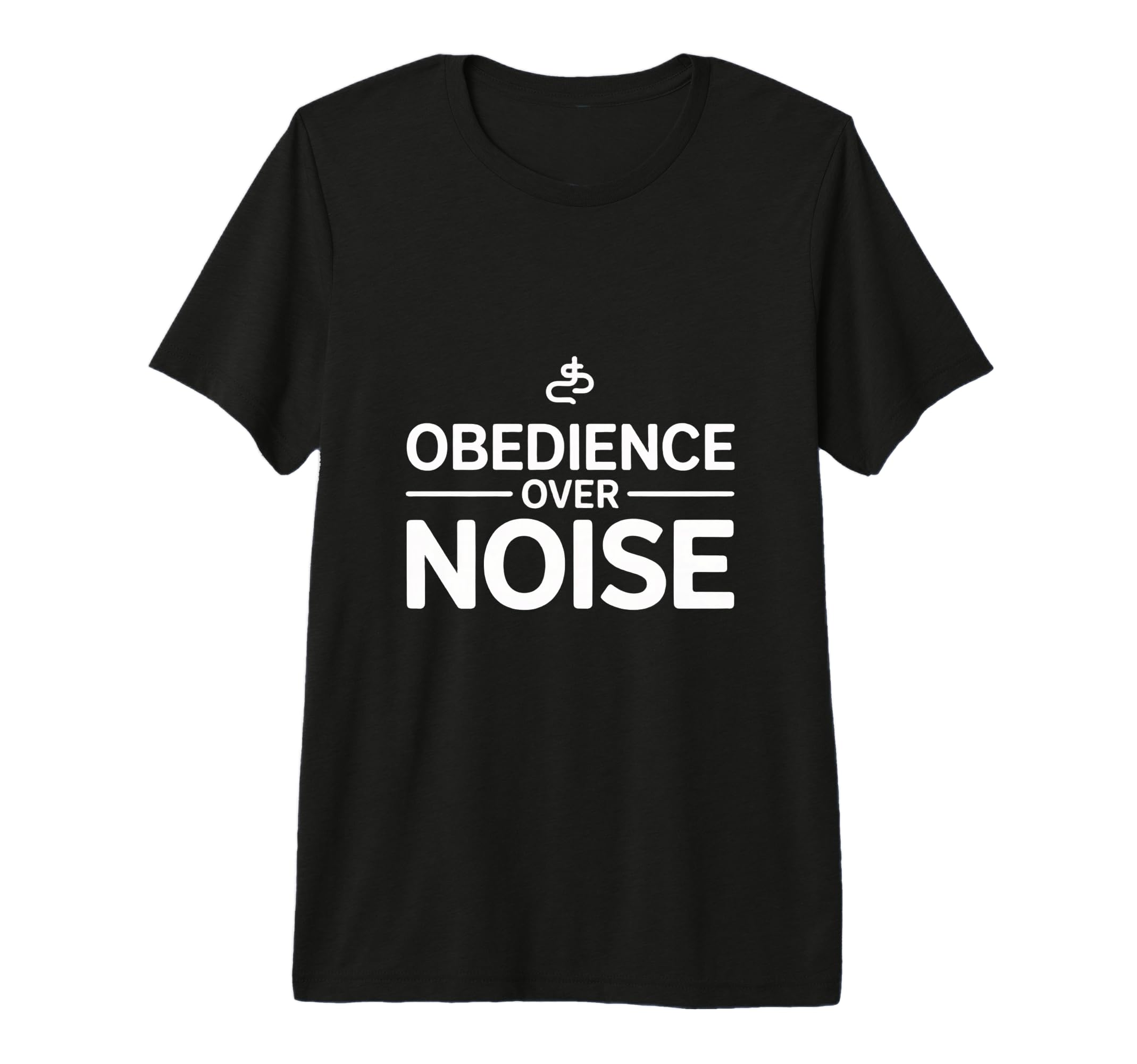 Obedience Over Noise Christian Faith T-Shirt - Streetwear Style Men Women - T-Shirt, Sweatshirt, Hoodie