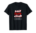 Self Love Club Stay Strong T-Shirt - Aesthetic Graphic Unisex - T-Shirt, Sweatshirt, Hoodie