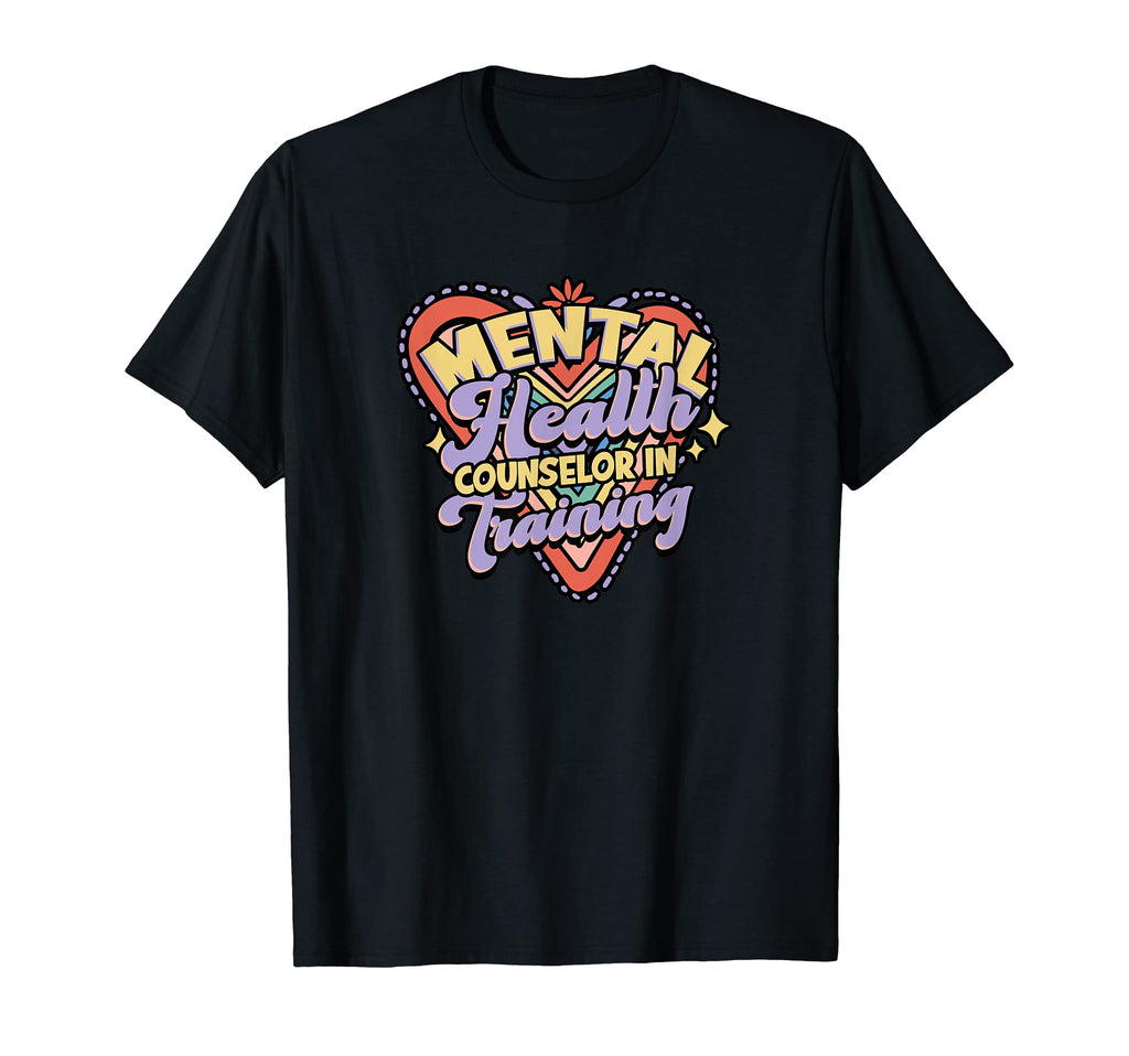 Mental Health Counselor Training T-Shirt - Custom Art Print Men Women - T-Shirt, Sweatshirt, Hoodie