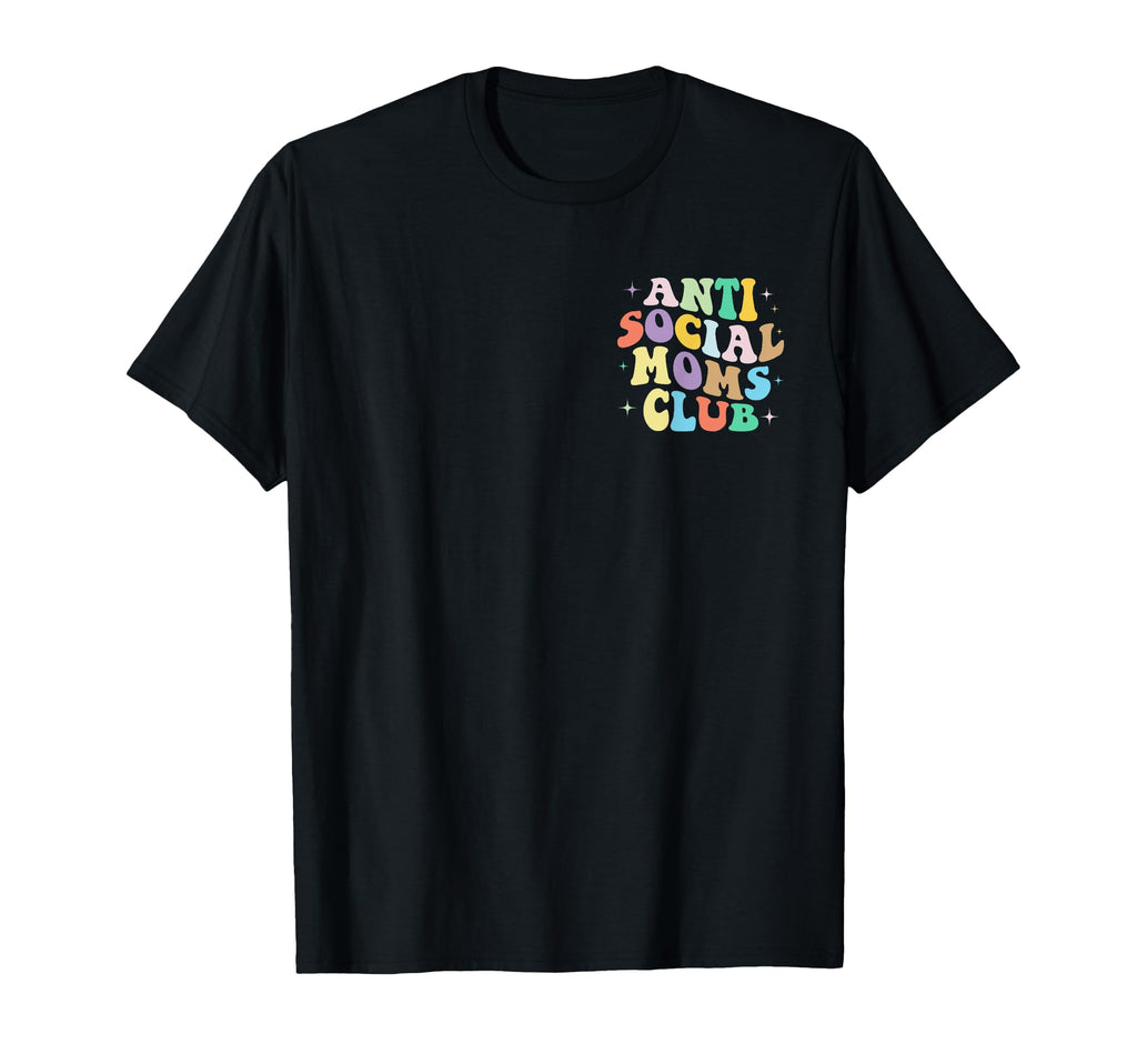 Groovy Anti Social Moms Club Mommy 2023 T-Shirt - Aesthetic Graphic Unisex - T-Shirt, Sweatshirt, Hoodie
