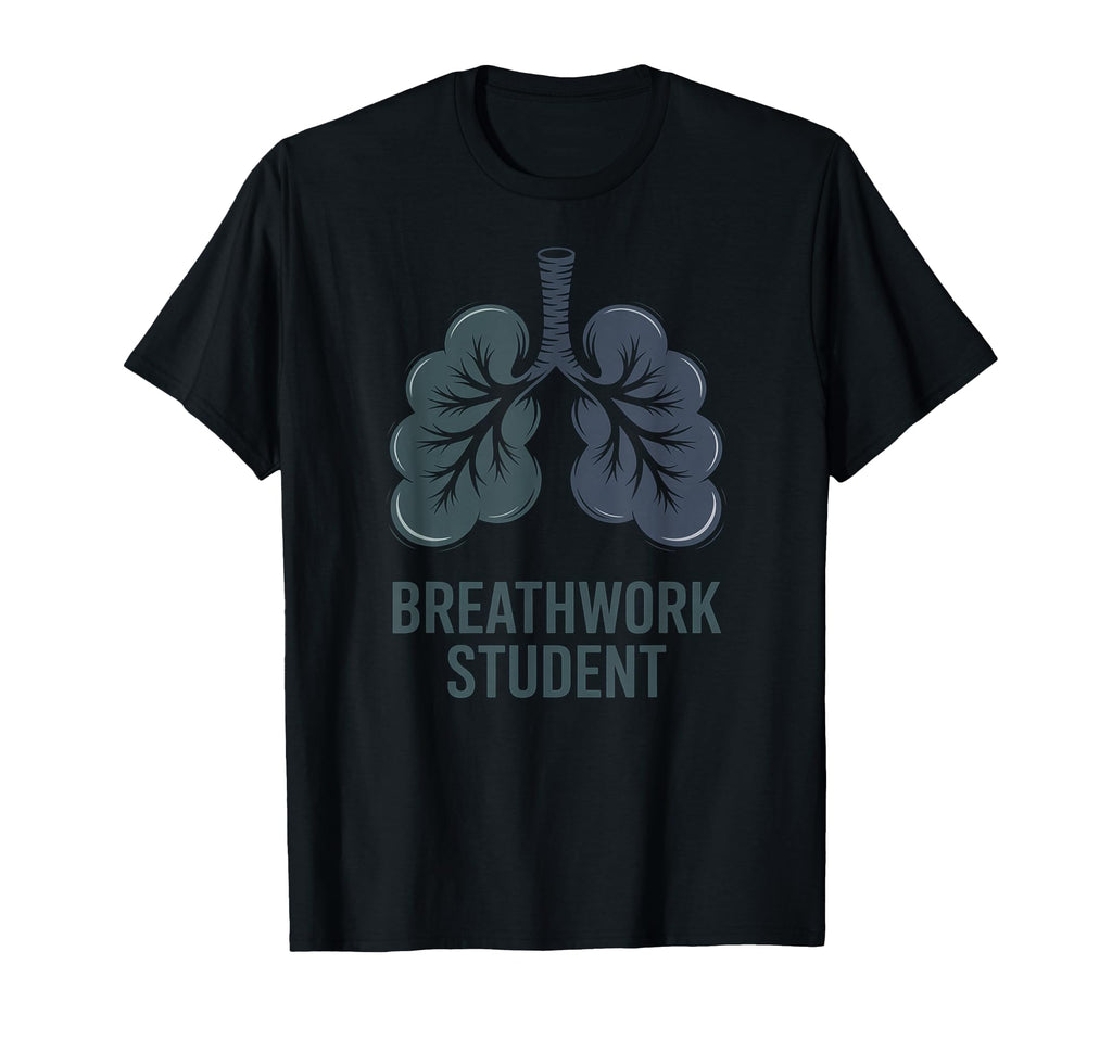 Breathwork Practice Awareness T-Shirt - Casual Everyday Wear for Adults - T-Shirt, Sweatshirt, Hoodie
