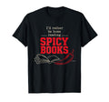 Id Rather Be Home Reading Spicy Books T-Shirt - Minimalist Print Unisex - T-Shirt, Sweatshirt, Hoodie