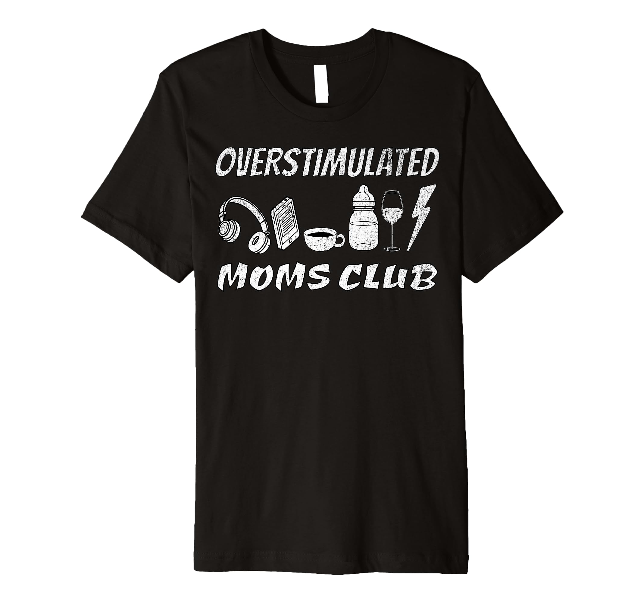 Overstimulated Moms Club T-Shirt - Unique Graphic Unisex - T-Shirt, Sweatshirt, Hoodie