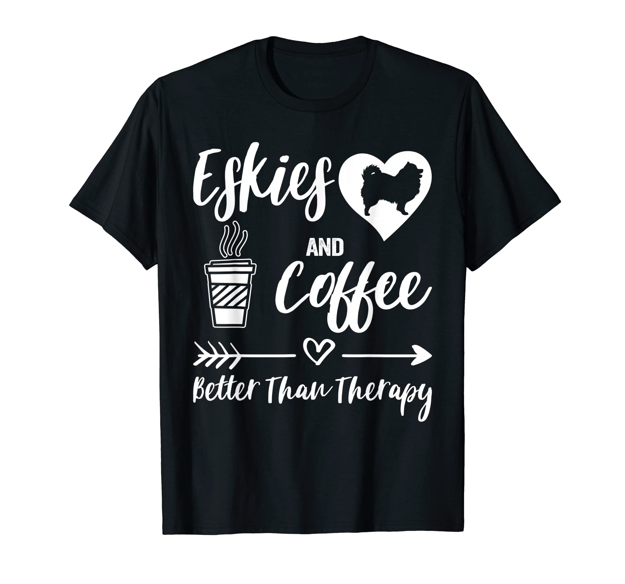 Eskies And Coffee Better Than T-Shirt - Casual Everyday Wear for Adults - T-Shirt, Sweatshirt, Hoodie