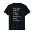 To Person Behind Me You Are Amazing T-Shirt - Fun Novelty Design Men Women - T-Shirt, Sweatshirt, Hoodie