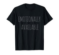 Emotionary Available Communication Mental T-Shirt - Novelty Apparel Unisex - T-Shirt, Sweatshirt, Hoodie