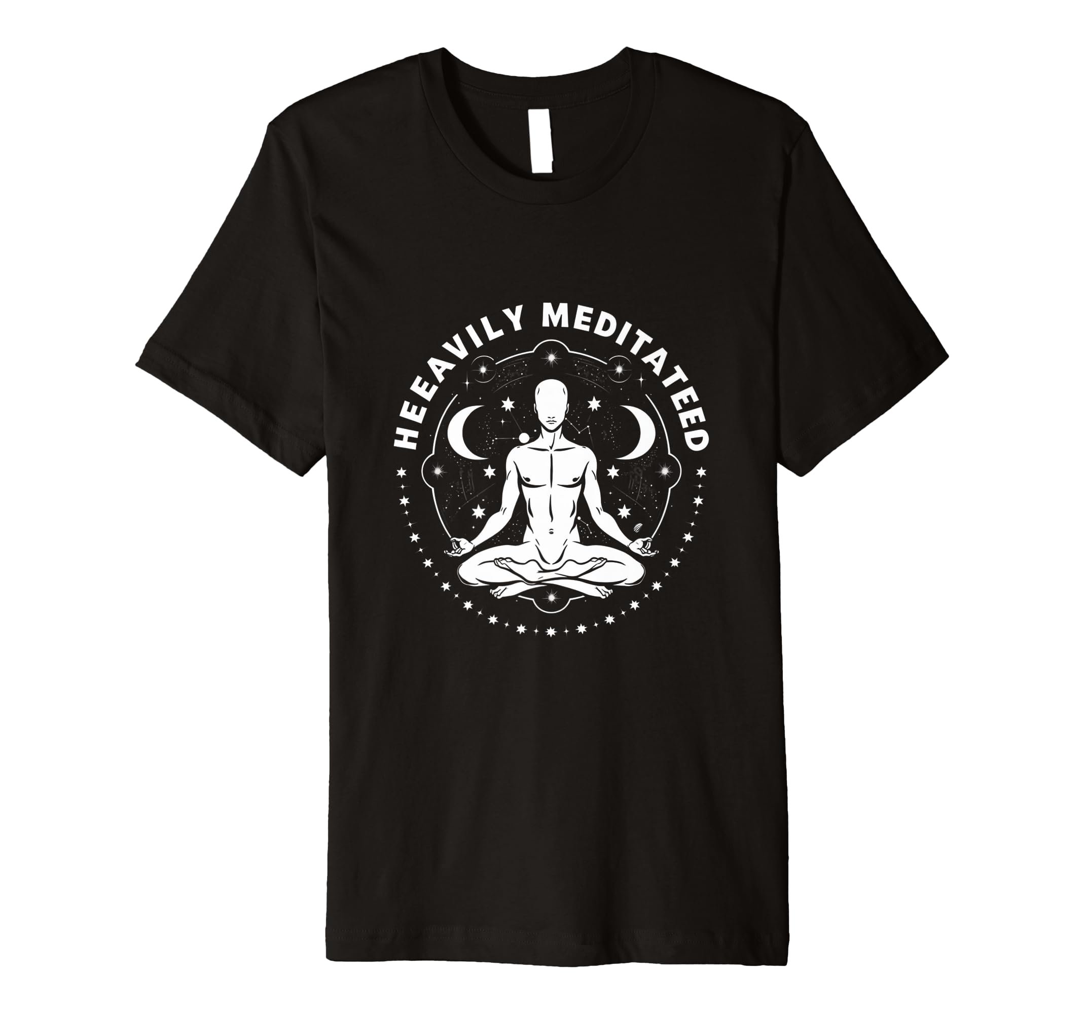 Heavily Meditated Funny Mens Meditation T-Shirt - Novelty Apparel Unisex - T-Shirt, Sweatshirt, Hoodie