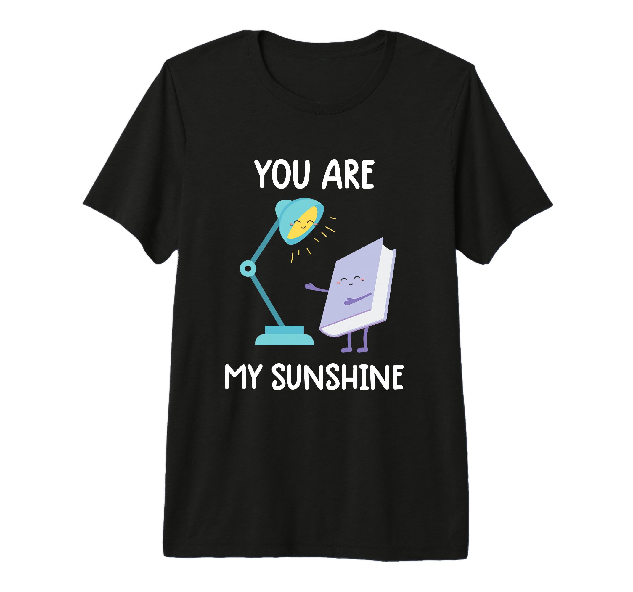 You Are My Sunshine Reading Lamp Book T-Shirt - Custom Art Print Men Women - T-Shirt, Sweatshirt, Hoodie