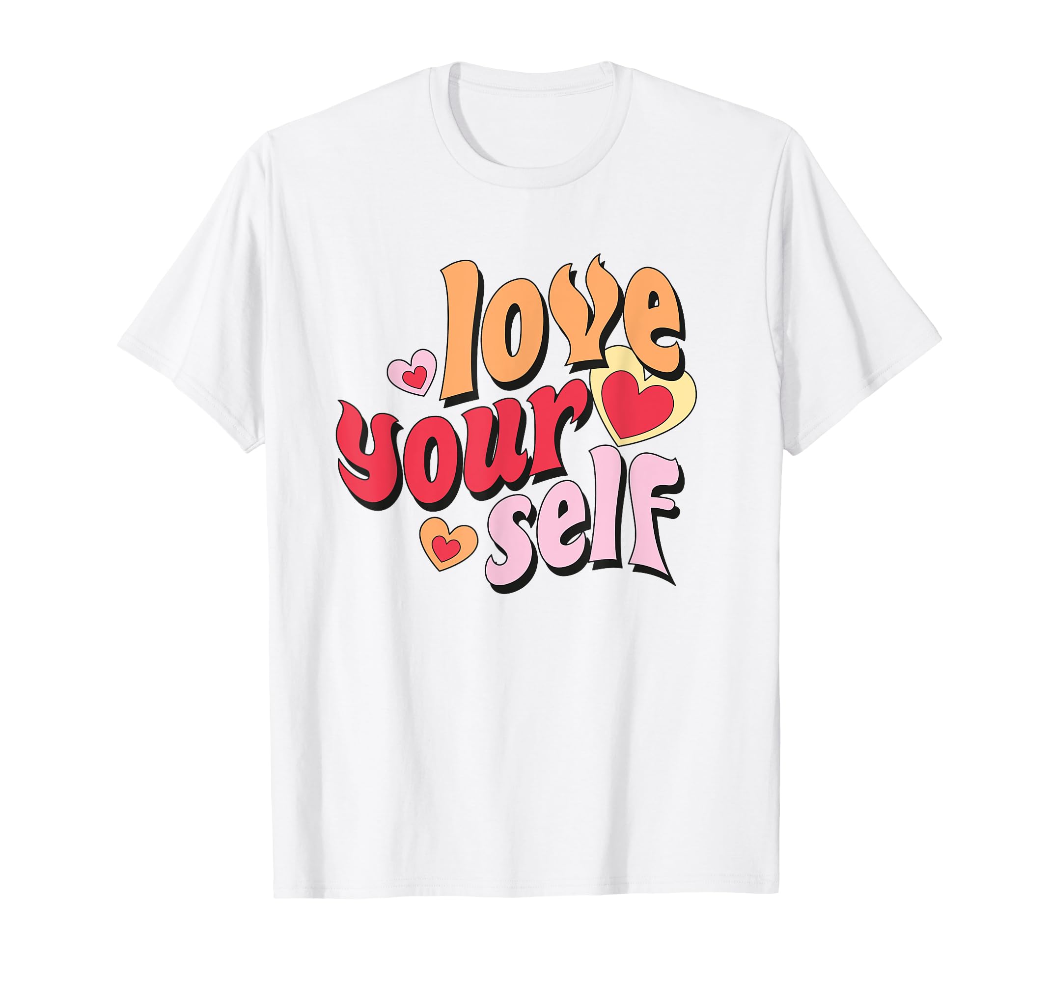 Love Yourself Self Love Club Self T-Shirt - Aesthetic Graphic for Adults - T-Shirt, Sweatshirt, Hoodie