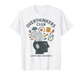 Funny Overthinkers Club Perfectionists T-Shirt - Trendy Graphic Unisex - T-Shirt, Sweatshirt, Hoodie