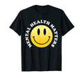 Funny Mental Health Matters T-Shirt - Graphic Print Unisex - T-Shirt, Sweatshirt, Hoodie