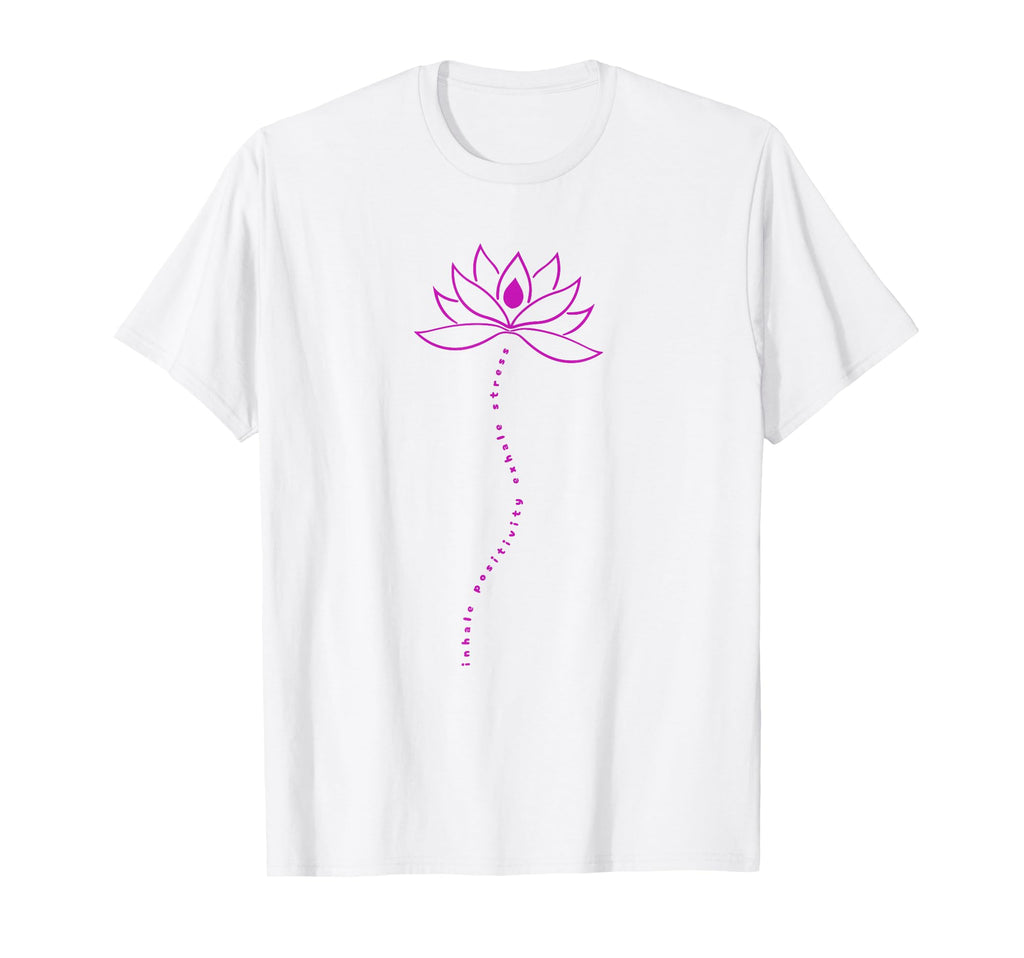 Inhale Positivity Exhale Stress T-Shirt - Trendy Graphic Unisex - T-Shirt, Sweatshirt, Hoodie