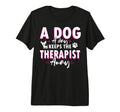 Dog Day Keeps Therapist Away Tri Blend T-Shirt - Graphic Print Unisex - T-Shirt, Sweatshirt, Hoodie