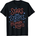 Stars Stripes & Human Rights 4th of July Womens Equal Rights T-Shirt Unisex T-shirt, Sweatshirt, Hoodie, Long Sleeve Tee - T-Shirt, Sweatshirt, Hoodie