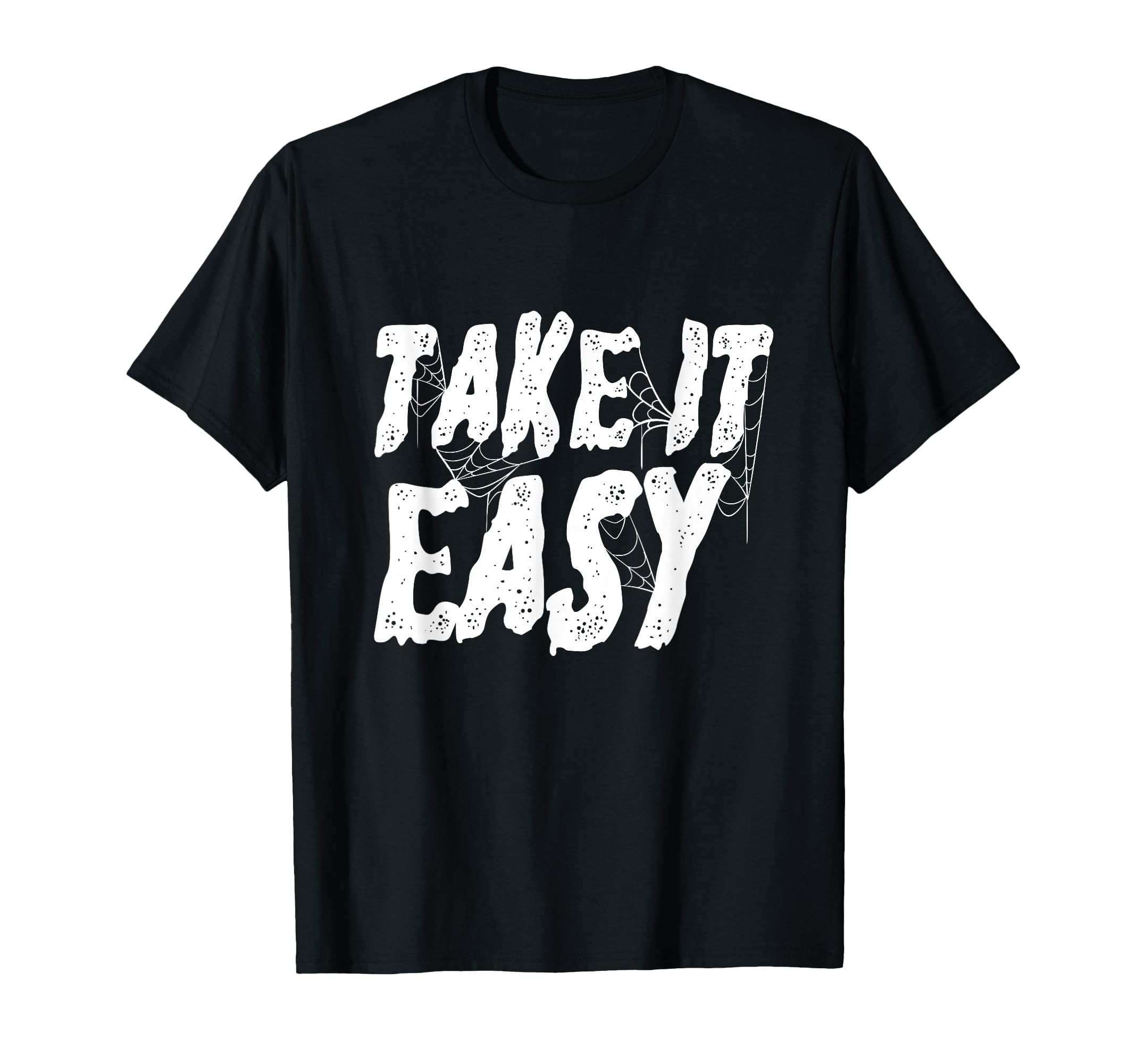 Take It Easy Trust Process Positive T-Shirt - Minimalist Print Unisex - T-Shirt, Sweatshirt, Hoodie