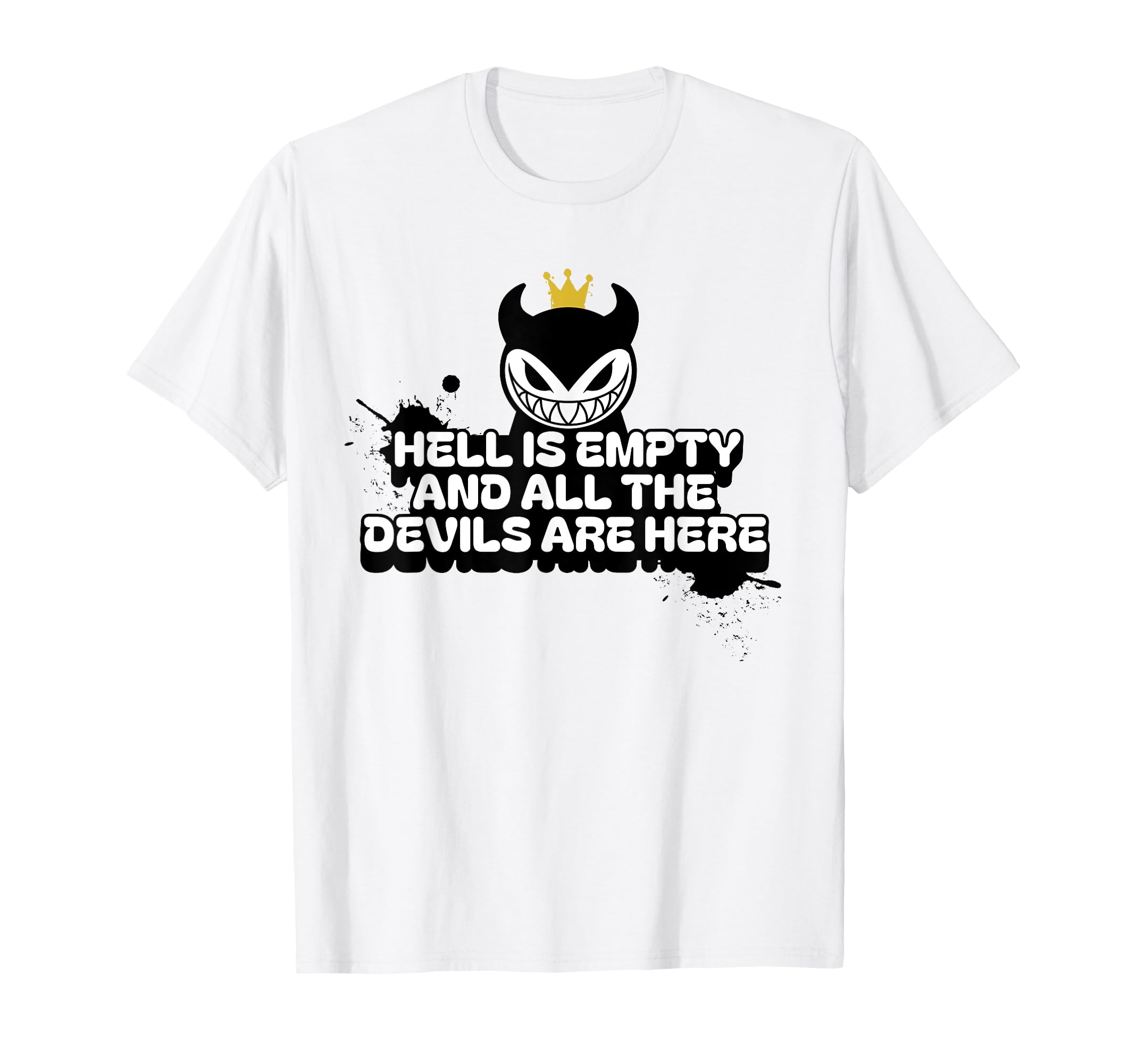Hell Is Empty And All Devils Are Here T-Shirt - Custom Art Print Unisex - T-Shirt, Sweatshirt, Hoodie