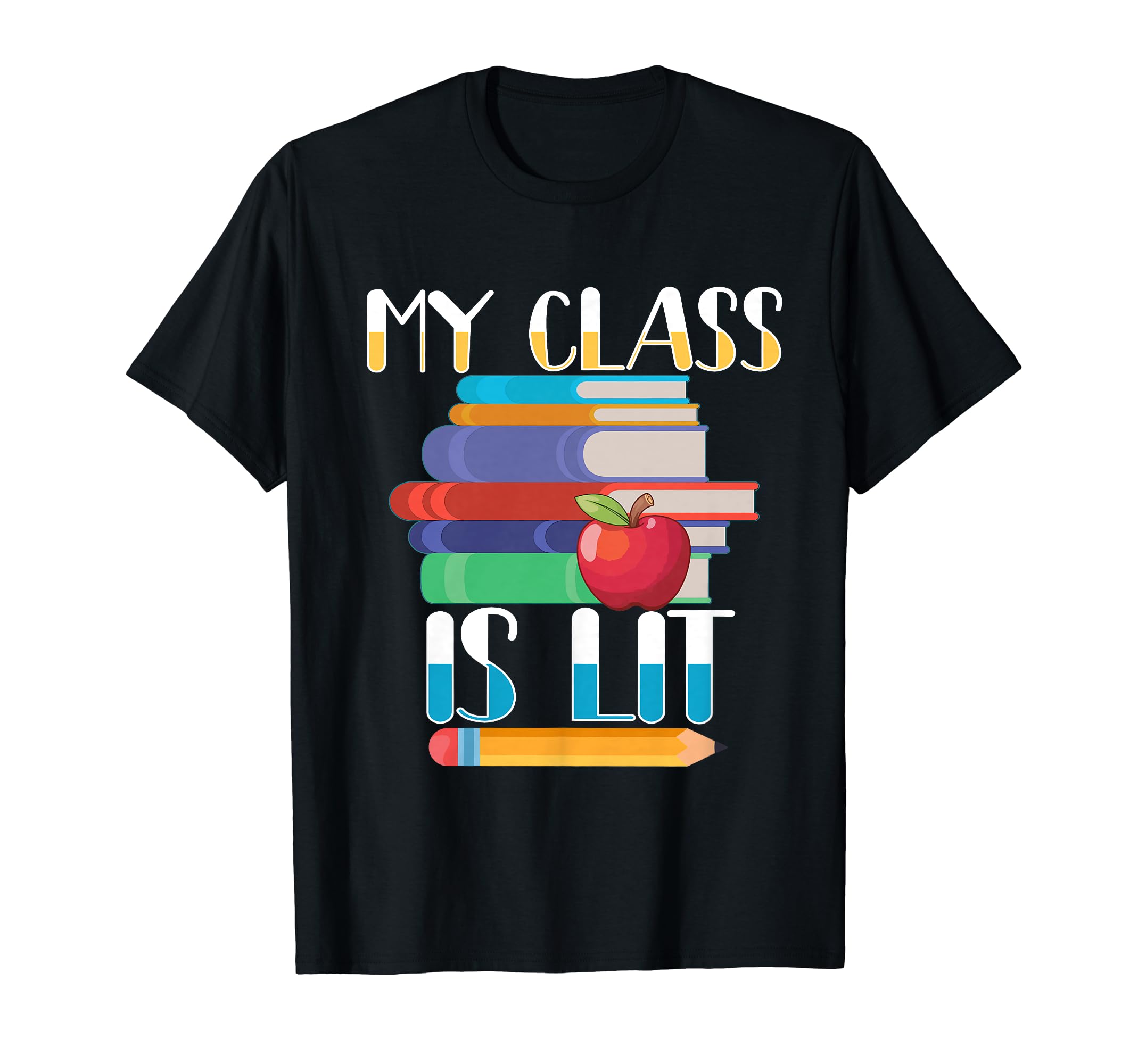 My Class Is Lit Literature Back To School T-Shirt - Streetwear Style Unisex - T-Shirt, Sweatshirt, Hoodie
