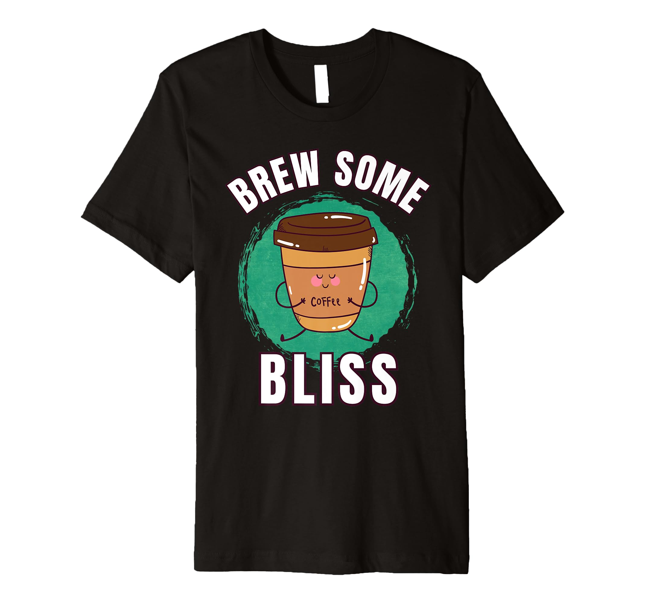 Funny Coffee First Caffeine Meditation T-Shirt - Novelty Apparel Men Women - T-Shirt, Sweatshirt, Hoodie