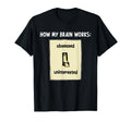 How My Brain Works Adhd Awareness Adhd T-Shirt - Graphic Print for Adults - T-Shirt, Sweatshirt, Hoodie