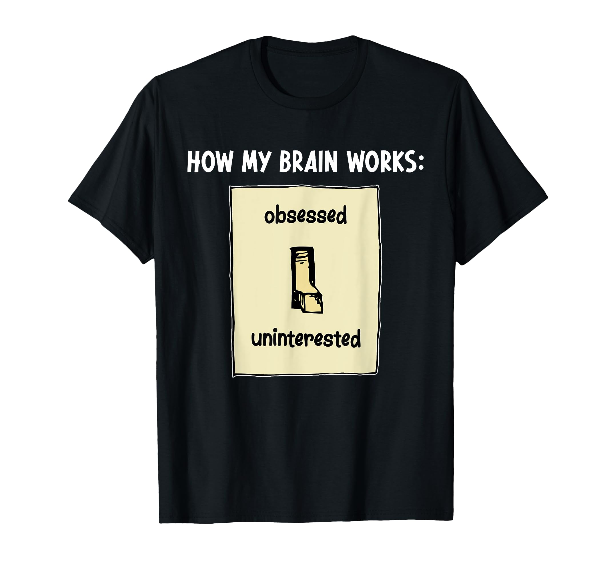 How My Brain Works Adhd Awareness Adhd T-Shirt - Graphic Print for Adults - T-Shirt, Sweatshirt, Hoodie