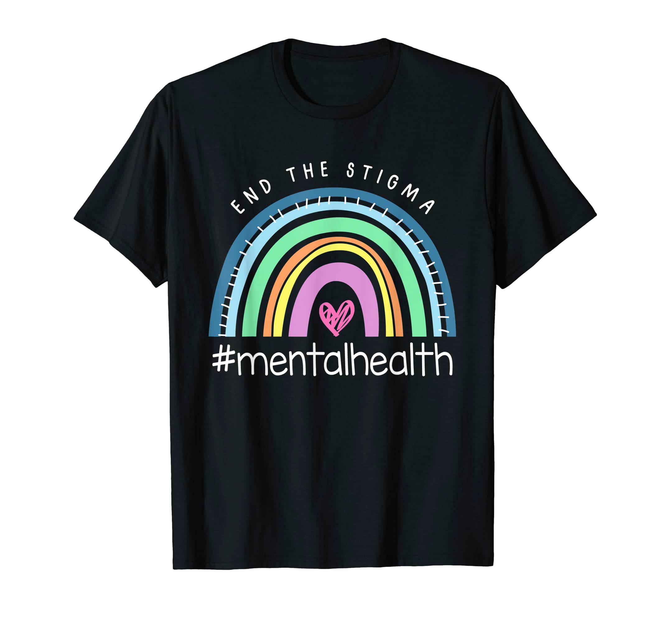 Mental Health Matters End Stigma Rainbow T-Shirt - Minimalist Print Unisex - T-Shirt, Sweatshirt, Hoodie