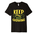 Funny Inspirational Keep Going Keep T-Shirt - Trendy Graphic Unisex - T-Shirt, Sweatshirt, Hoodie