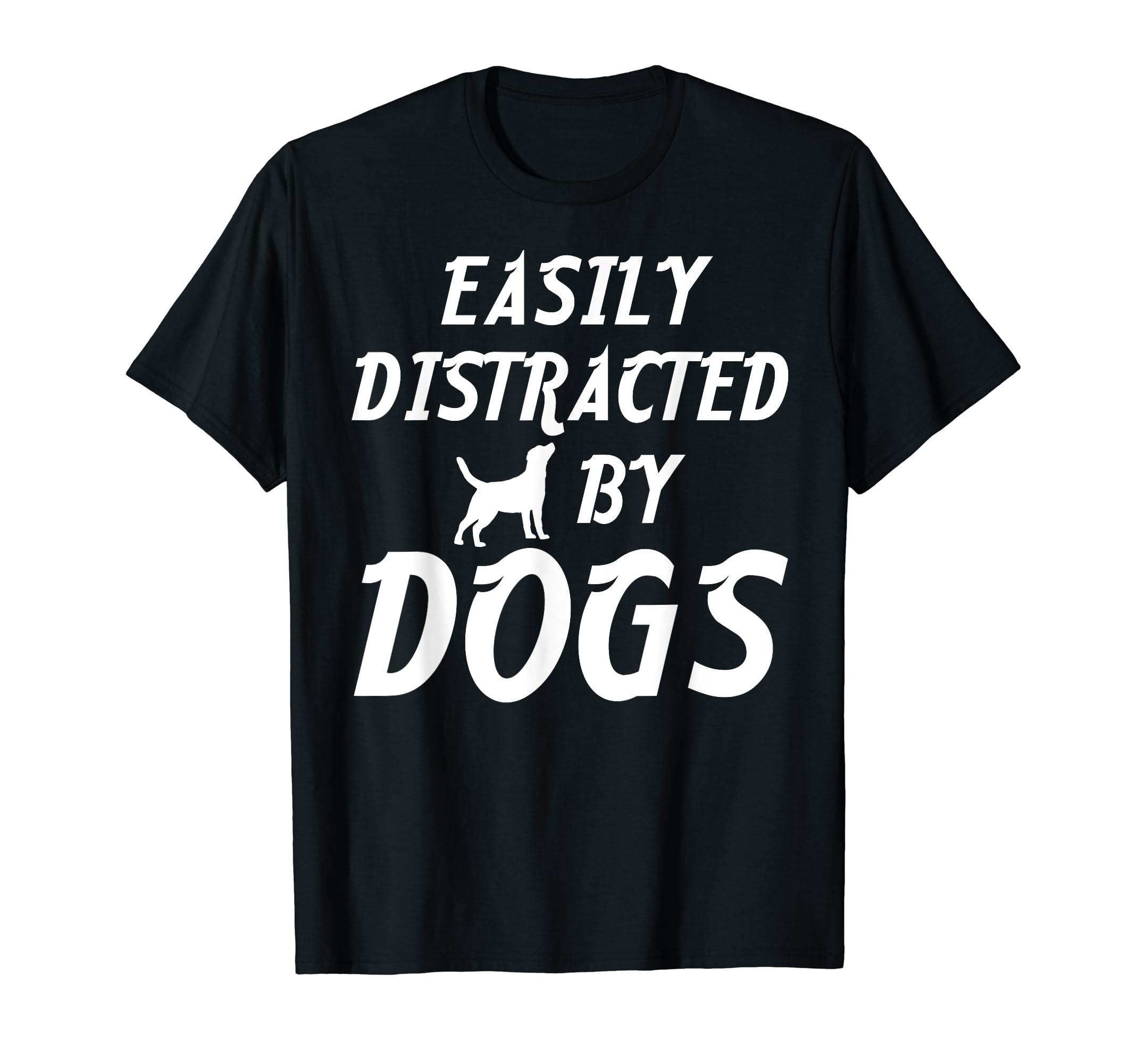 Easily Distracted Dogs Pet Therapy T-Shirt - Custom Art Print for Adults - T-Shirt, Sweatshirt, Hoodie