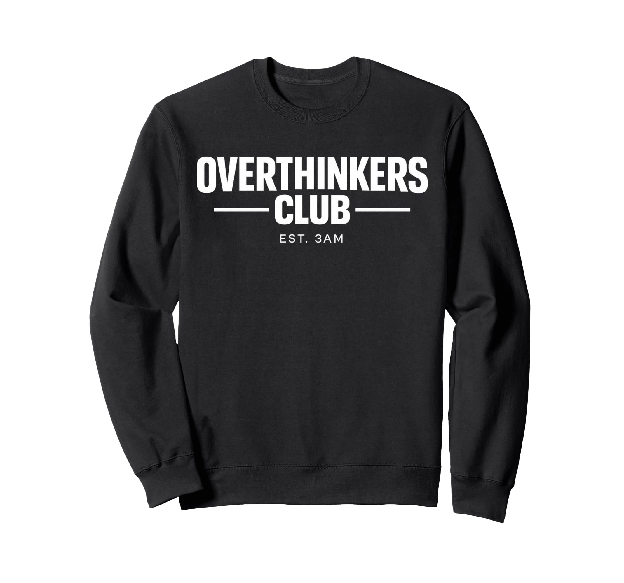 Overthinker Funny Anxiety Introvert Sweatshirt - Custom Art Print Unisex - T-Shirt, Sweatshirt, Hoodie