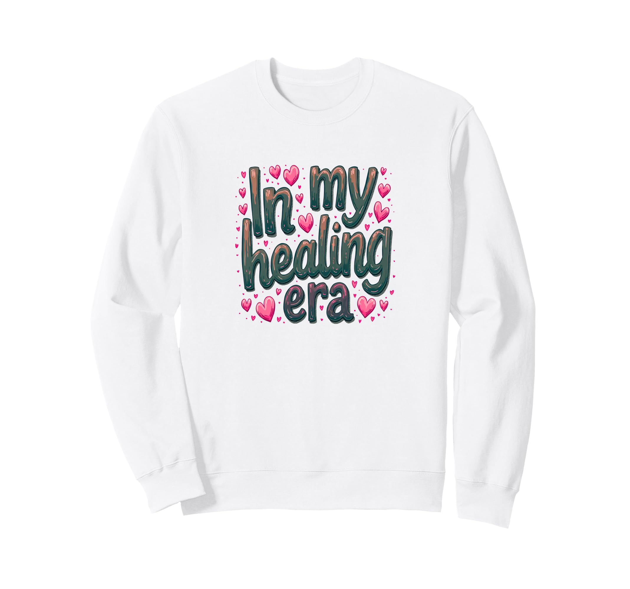 My Healing Era Positive Mental Sweatshirt - Aesthetic Graphic for Adults - T-Shirt, Sweatshirt, Hoodie