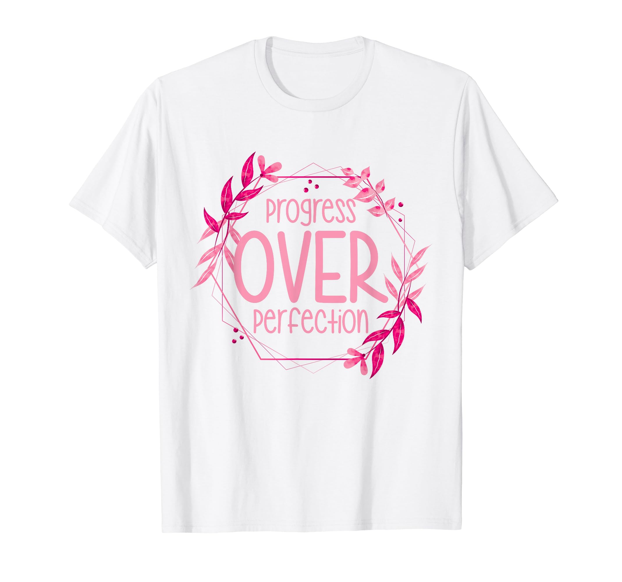 Progress Over Perfection Special T-Shirt - Aesthetic Graphic Men Women - T-Shirt, Sweatshirt, Hoodie