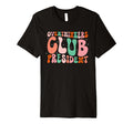 Overthinkers Club President Funny Groovy T-Shirt - Custom Art Print Unisex - T-Shirt, Sweatshirt, Hoodie