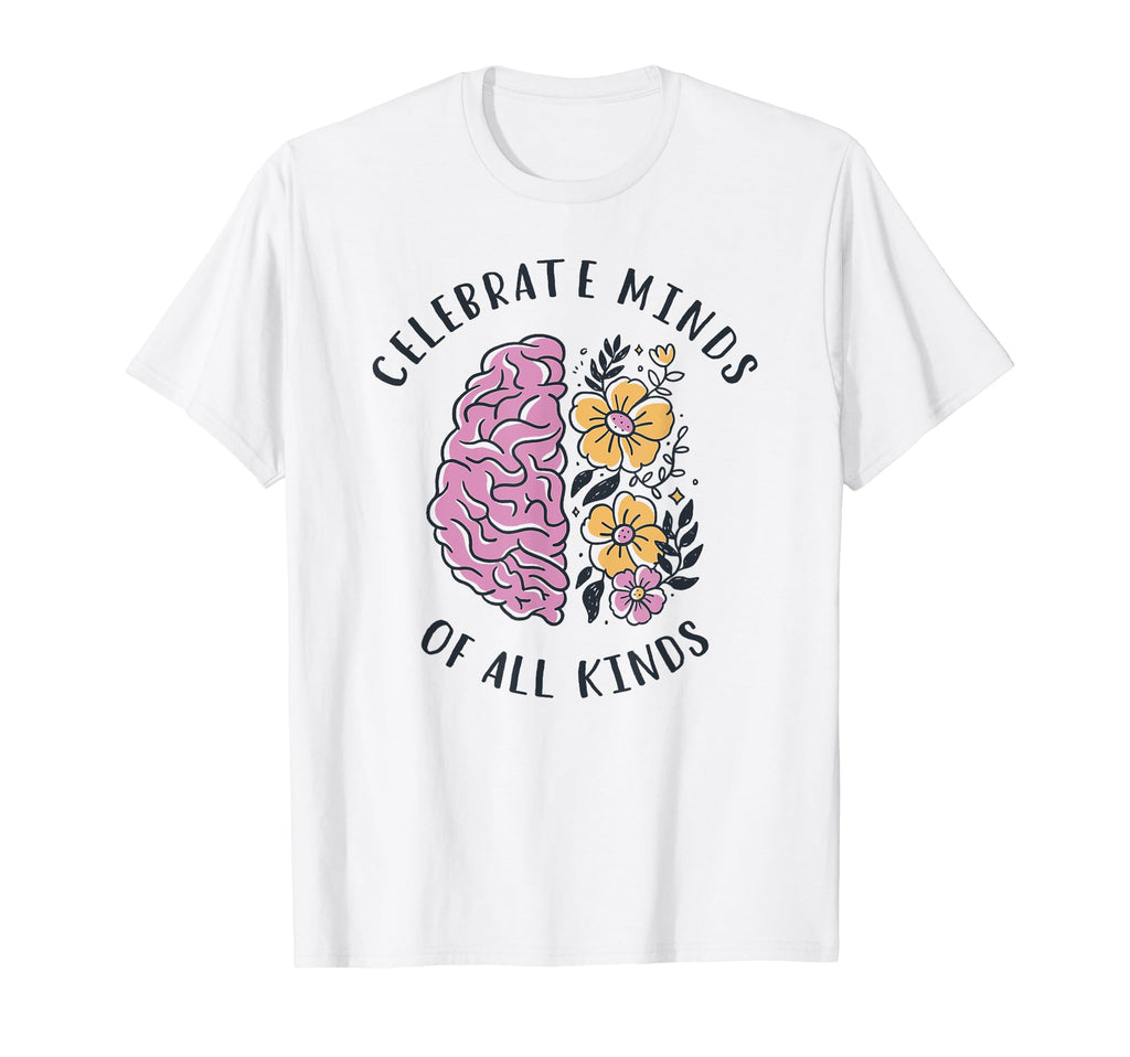 Celebrate Minds All Kinds Support T-Shirt - Aesthetic Graphic Unisex - T-Shirt, Sweatshirt, Hoodie