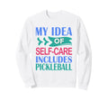 Funny Paddle Sport My Self Care Sweatshirt - Fun Novelty Design for Adults - T-Shirt, Sweatshirt, Hoodie