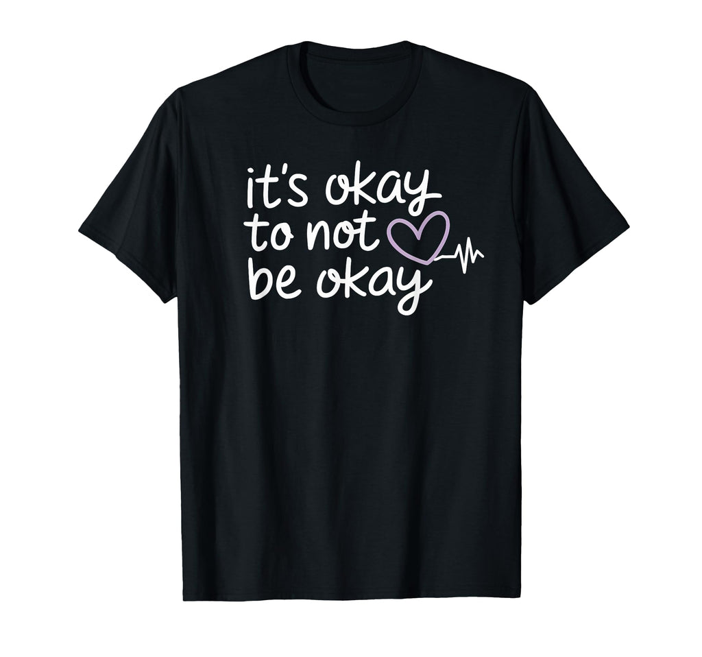 Its Okay To Not Be Okay Mental T-Shirt - Aesthetic Graphic for Adults - T-Shirt, Sweatshirt, Hoodie