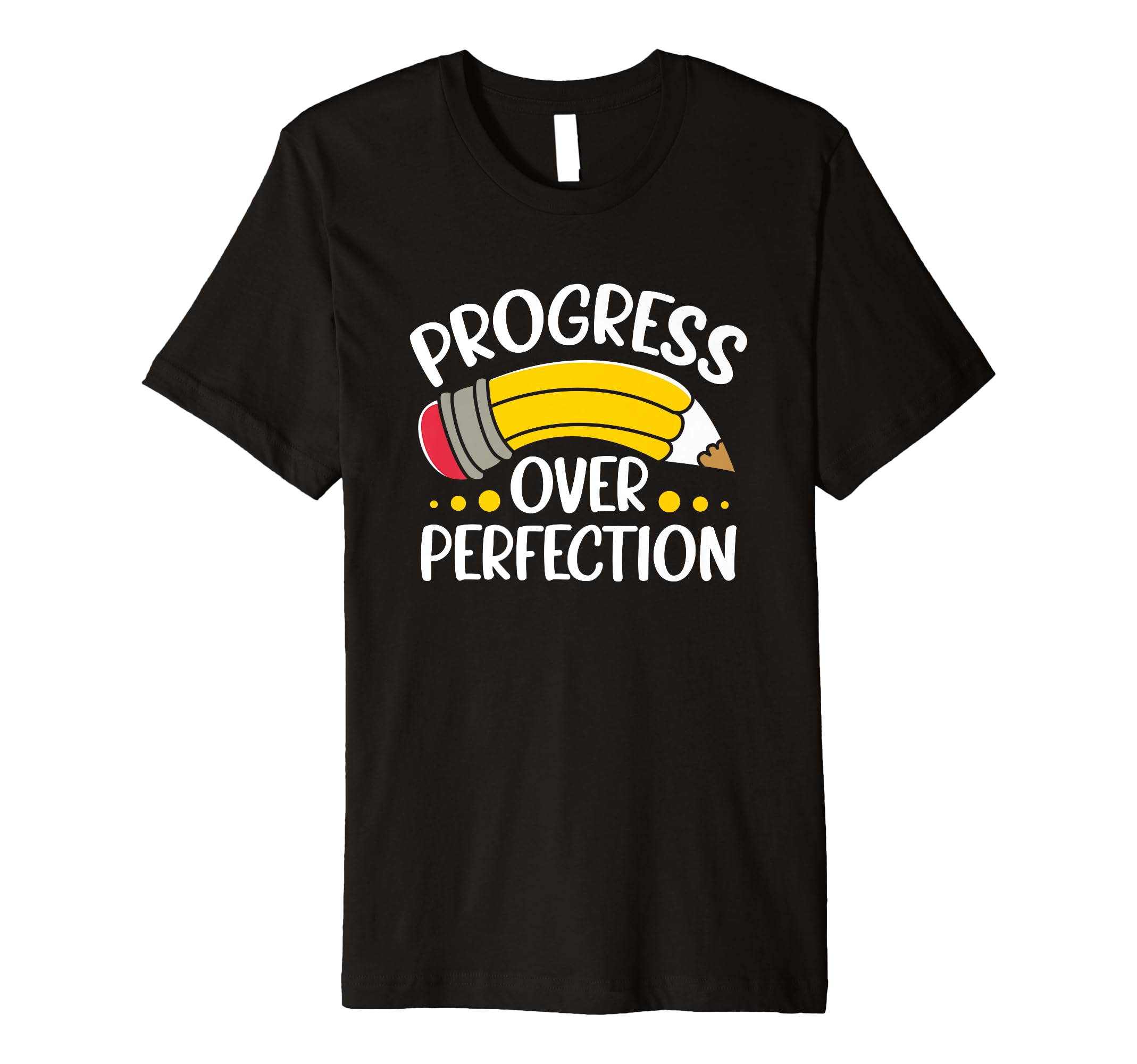 Life Motivational Progress Over T-Shirt - Casual Everyday Wear for Adults - T-Shirt, Sweatshirt, Hoodie